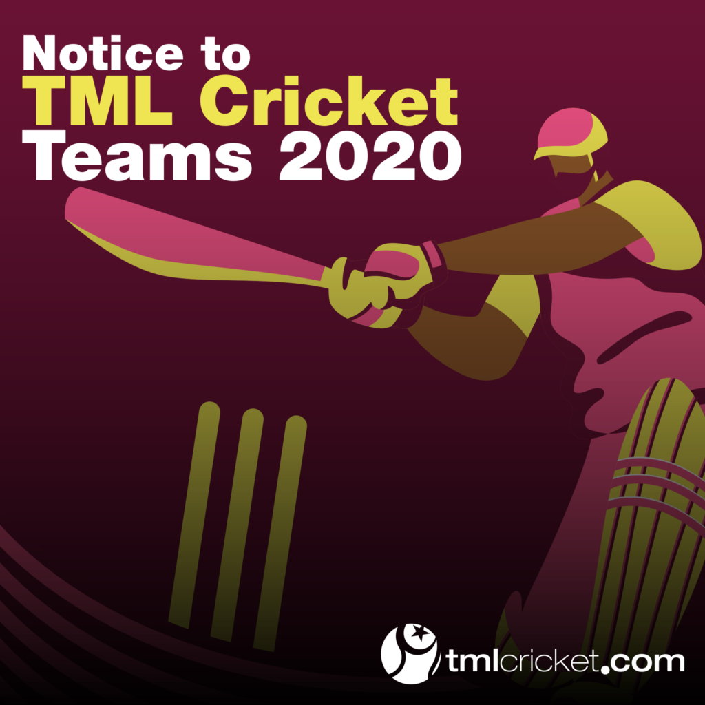 Notice to TML Cricket Teams 2020